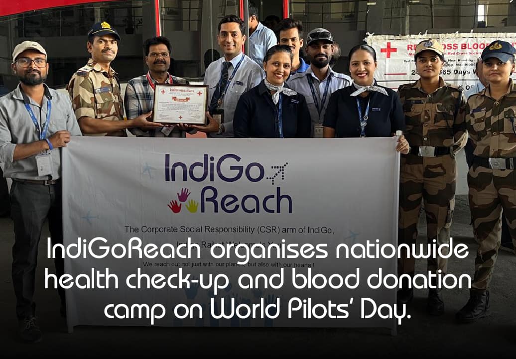 IndiGoReach organizes nationwide health checkup and blood donation camp to celebrate World Pilot's Day